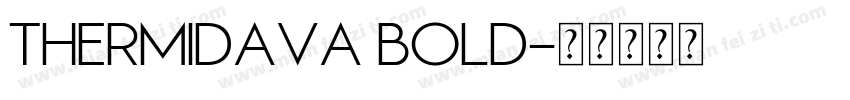 Thermidava Bold字体转换